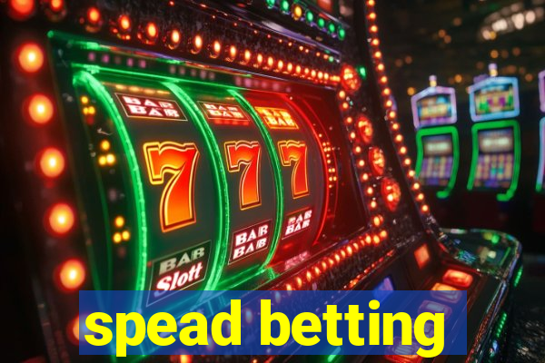 spead betting